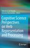 Книга Cognitive Science Perspectives On Verb Representation and Processing