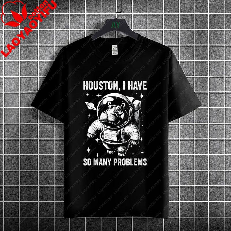 Houston I Have So Unisexy Problems Funny Astronaut Graphic Tshirt 100cotton Short Sleeve Casual Humor Style Tshirt Unisex Clothing