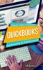 Книга Quickbooks Accounting For Small Businesses And A Beginners Guide To Bookkeepin by MikeNis - Paperback