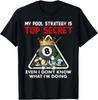 Funny Billiards Art Billiards Pool Players Idea Unisex T-Shirt