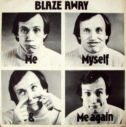 7inch Record ME MYSELF ME AGAIN Blaze Away Blaze Away This Is Ho K11528 ANTIC 1978 UK Comedy Spoken Word Used