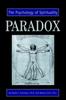 The Paradox : The Psychology of Spirituality Book