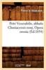 Книга Petri Venerabilis, Abbatis Cluniacensis Noni, Opera Omnia (Ed.1854)