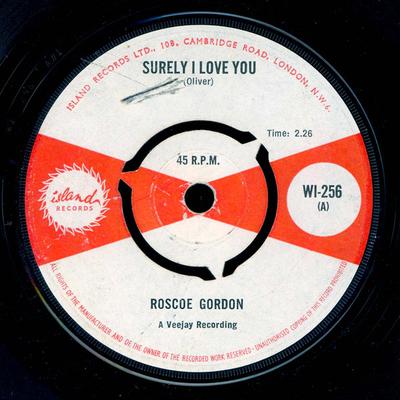 7-дюймовая пластинка ROSCOE GORDON Surely I Love You What You Do To WI256 ISLAND 1965 UK Блюз Б/У