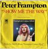7inch Record PETER FRAMPTON - Show Me The Way 1795S A&M Records 1976 US Rock Used