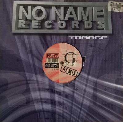 12-дюймовая пластинка DJ GERT - Дай мне еще (Ремикс) NT5013 No Name Records 2000 Бельгия Танцевальная и Электронная Б/У