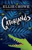 The Gatorlands : The Worst Summer Ever Series Book 1 Book