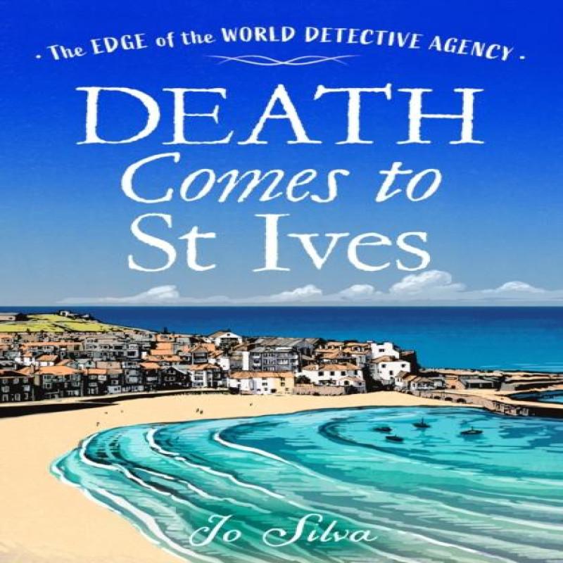 Death Comes To St Ives by Jo Silva Paperback Book 9780008625726