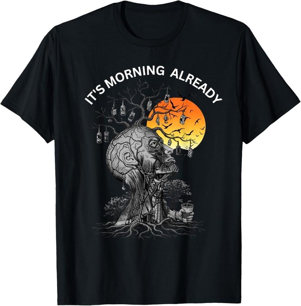 It's Morning Already Hangover Human Tree for Party Lovers T-Shirt Unisex T-Shirt