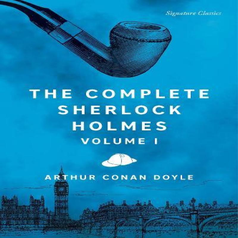 The Complete Sherlock Holmes Volume I by Sir Arthur Conan Doyle... 9781435172142