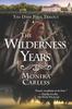 The The Wilderness Years : 3 Book