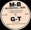 12inch Record M-B / G-T - Can I Touch You......there? / Tell  MBGT1 NOT ON LABEL 1995 US Dance & Electronica Used