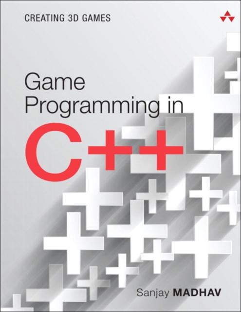 Книга Game Programming In C++ : Creating 3D Games