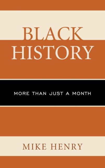 The Black History : More Than Just a Month Book
