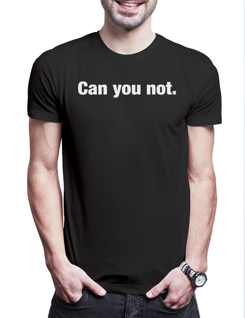 Can You Not Herren T-Shirt Slogan Spruch Motto Fun Spaß Comedy Joke Statement