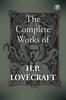Книга The Complete Works of H. P. Lovecraft