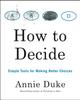 Книга How To Decide
