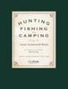Книга Hunting, Fishing, and Camping : 100th Anniversary Edition