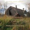 Книга Eulogy To the Wisconsin Barn