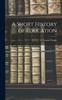 Книга A Short History of Education