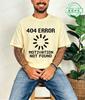 Tshirt For Unisex 404 Error Not Found Unisex Tops Casual Clothing Vintage Sportswear Design Oversized Clothes Trend Tshirt Clothes