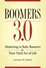 Книга Boomers 3.0 : Marketing To Baby Boomers In Their Third Act of Life