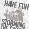 The Princess Bride Unisex Adult Have Fun Storming The Castle T-Shirt