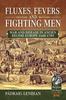 Книга Fluxes, Fevers and Fighting Men : War and Disease In Ancien Regime Europe 1648-1789
