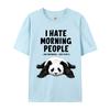 I Hate Morning People And Mornings And People Panda Normal Fashionable Tshirts Plain Oneck Tops Tees Cotton Unisex Tee Shirt