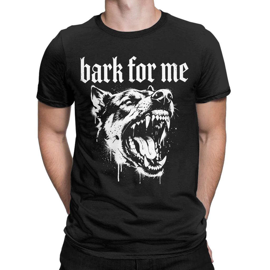 Bark for Me Gothic Fierce Dog 100 Cotton T Shirt For Man Summer Awesome T Shirts Comfortable Novelty Tees Hot Sale Tops