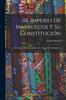 Книга El Imperio De Marruecos Y Su Constitucion : Descripcion De Su Geografia, IA, Topografia, Administraci