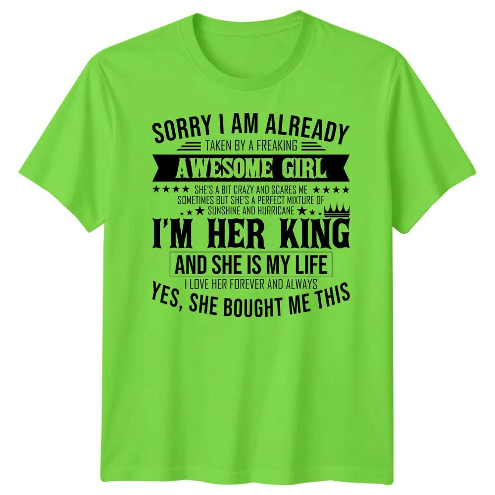 Sorry I Am Already Taken Unisexs Tshirt Awesome Girlfriend Tee