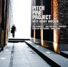 CD PITCH PINE PROJECT, RANDY BRECKER - Unprecedented Clarity CR73263 Challenge Recor 2008 Netherland Jazz Used