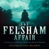 The Felsham Affair by Jacqueline Beard Paperback Book 9781036701390