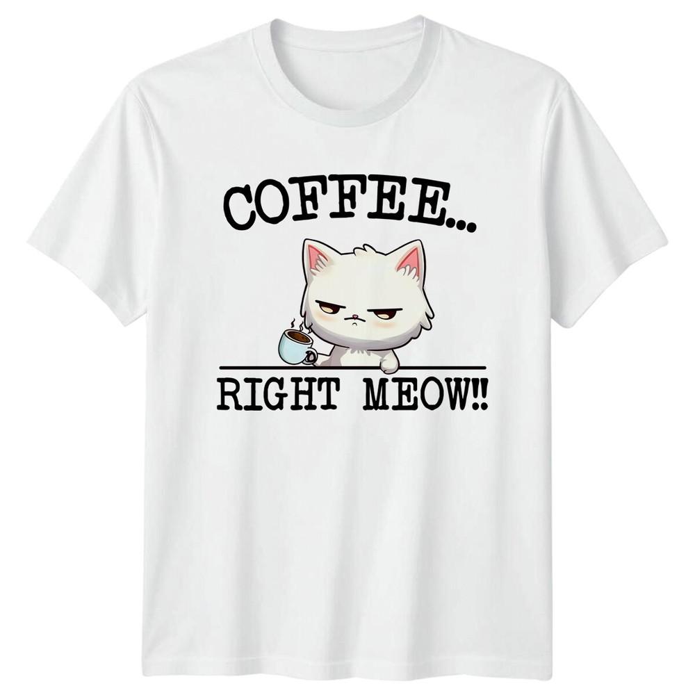 Coffee Right Meow Funny Cat Adult Graphic TShirt