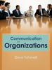 The Communication In Organizations Book
