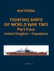 Книга Fighting Ships of World War Two 1937 - 1945 Part Four United Kingdom - Yugoslavia : 4