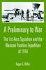 Книга A Preliminary To War : The 1st Aero Squadron and the Mexican Punitive Expedition of 1916