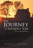 The The Journey of My Father's Son : Tales of a Sharecropper's Son Book