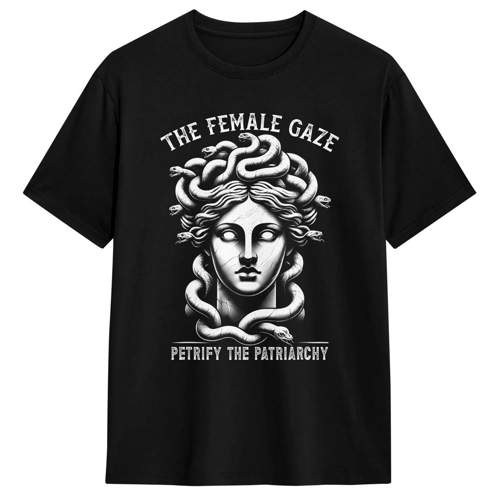 The Female Gaze Petrifies The Patriarchate Of Medusa Cotton Tshirt For Unisexs Summer Vintage Tshirts Hippie Tees Oversized