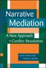 Книга Narrative Mediation : A New Approach To Conflict Resolution