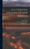 Книга Illustrated History of New Mexico