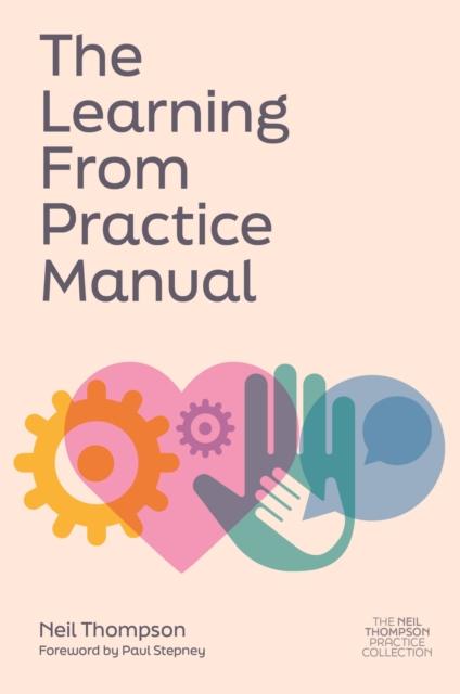 The The Learning From Practice Manual Book