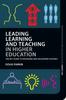 The Leading Learning and Teaching In Higher Education : The Key Guide To Designing and Delivering Courses Book