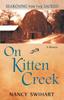 Книга On Kitten Creek : Searching for the Sacred: A Memoir