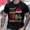 Винтажные Хлопковые Футболки на День Рождения 1984 года для Мужчин Женщин с Коротким Рукавом Одежда Ретро Футболки Рожденные в 1984 году Одежда для Мужчин Топы Футболка