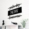 Yesterday Now Tomorrow Laser Cut Wall Decor Decorative Painting Motivational Painting
