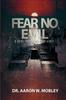 Книга Fear No Evil: A Guide for Prison Chaplaincy