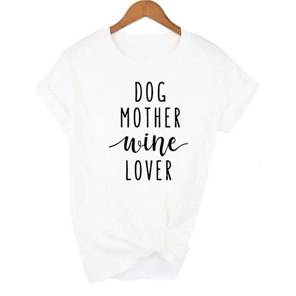 Dog Mother Wine Lover T Shirt Dog Mom Life Slogan Tee Hipster Casual Funny Clothes Tumblr