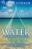 Книга Water : The Blood of the Earth - Exploring Sustainable Water Management for the New Millennium